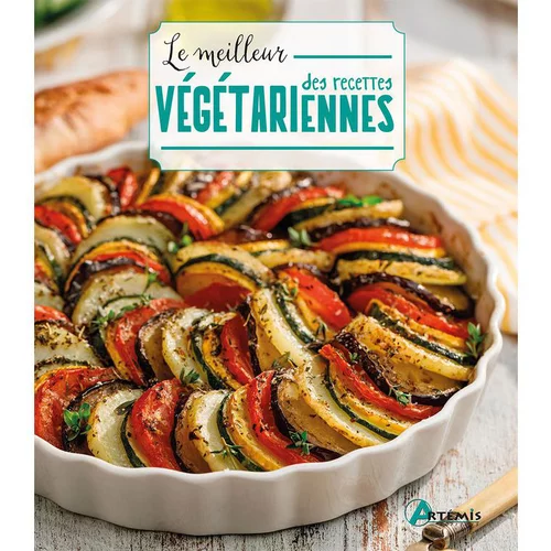 Jardin et équipement：Le meilleur des recettes végétariennes aux éditions Artemis