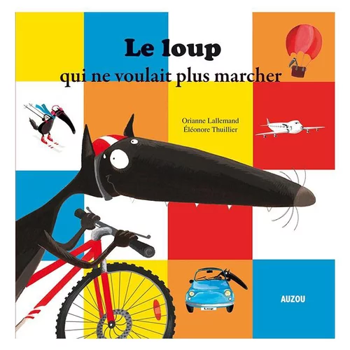 Pour équiper vos extérieurs：Le loup qui ne voulait plus marcher