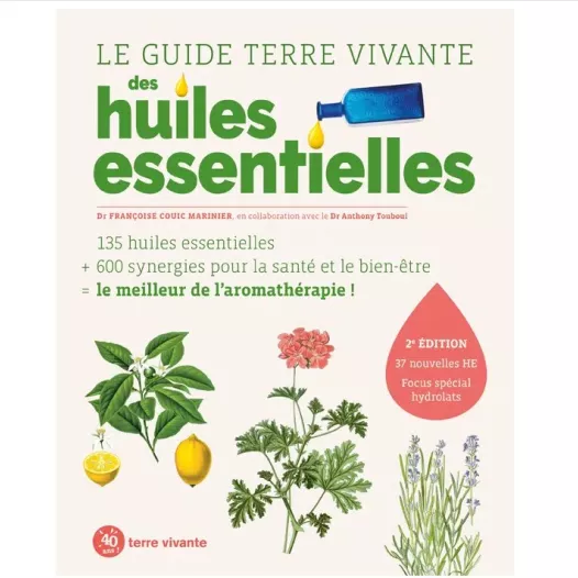Le guide Terre vivante des huiles essentielles | Livres