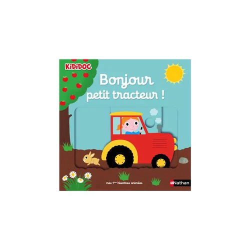 Idée simple：Le livre " Bonjour petit tracteur " aux Éditions Nathan