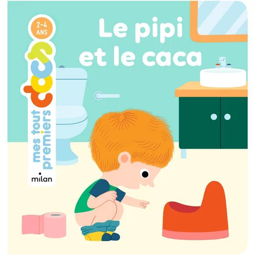 Pour vos aménagements extérieurs：Tt premiers docs “Le pipi et le caca” Éditions Milan